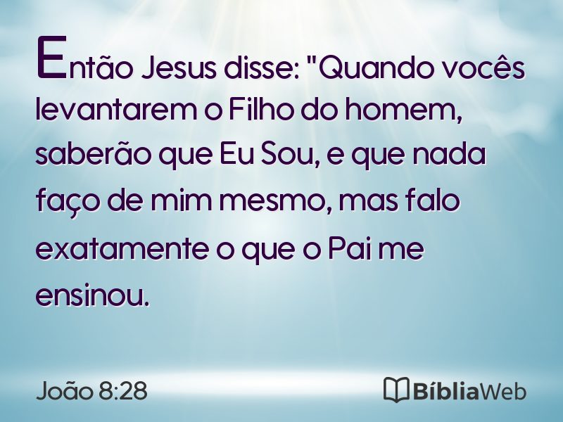 João 8:28 em imagem para compartilhar