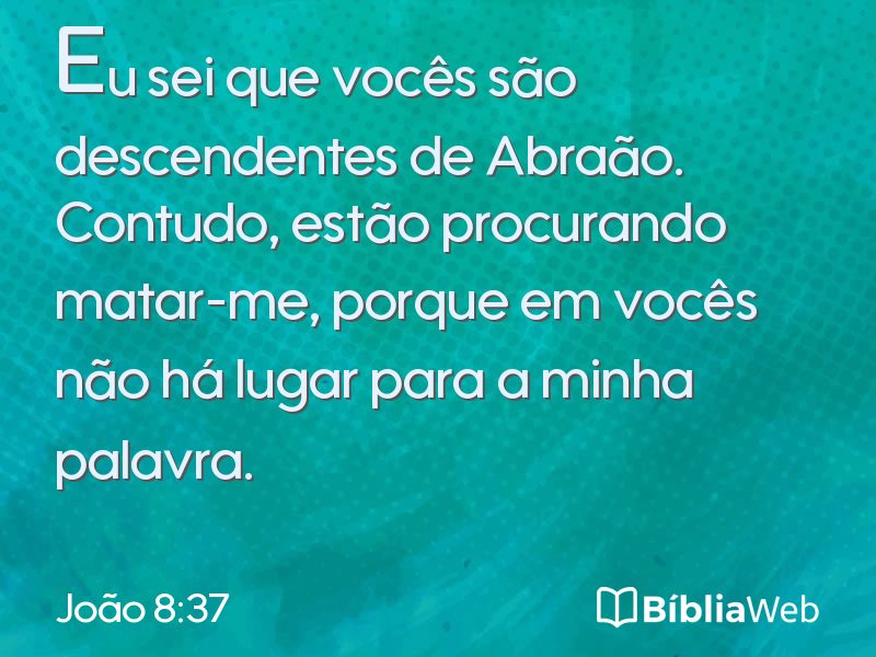 João 8:37 em imagem para compartilhar