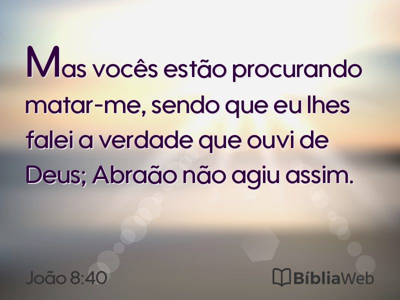 João 8:40 em imagem para compartilhar
