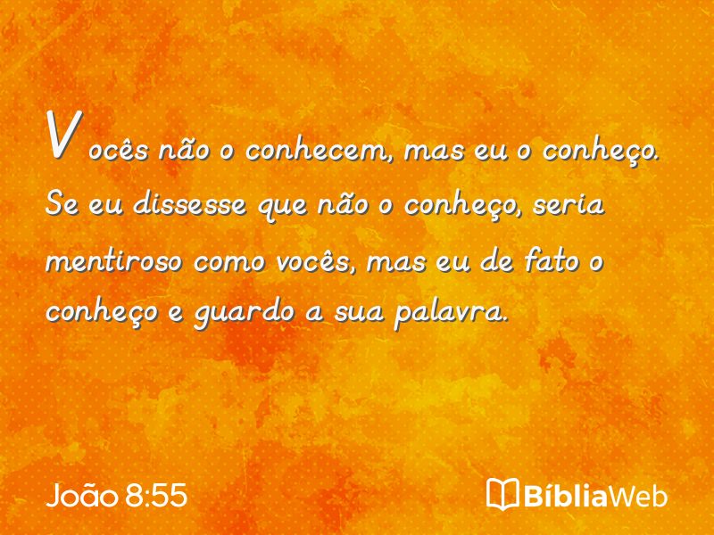 João 8:55 em imagem para compartilhar