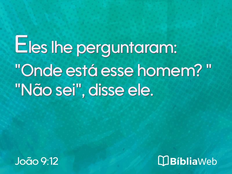 João 9:12 em imagem para compartilhar