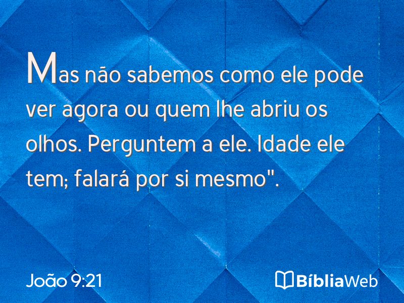 João 9:21 em imagem para compartilhar