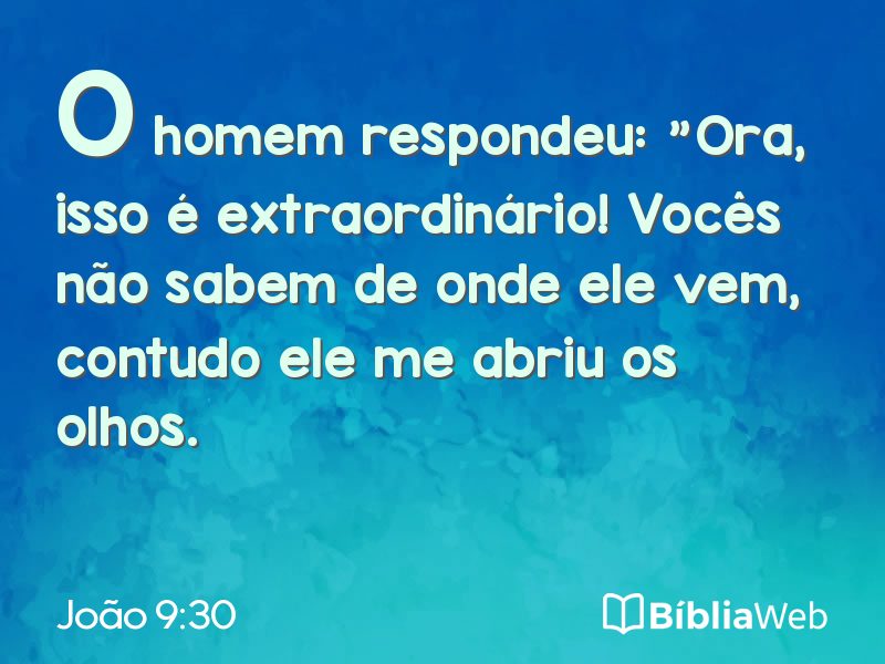 João 9:30 em imagem para compartilhar