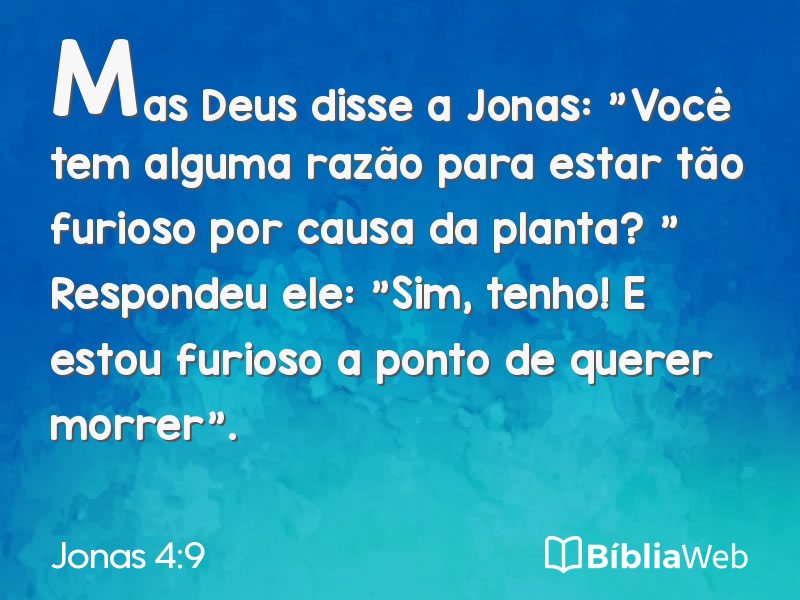 Jonas 4:9 em imagem para compartilhar