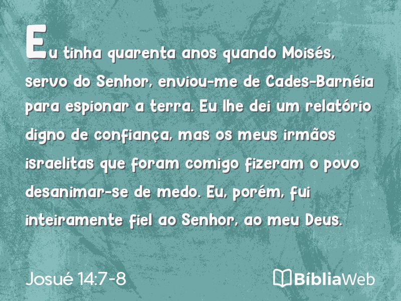 Josué 14:7-8 em imagem para compartilhar