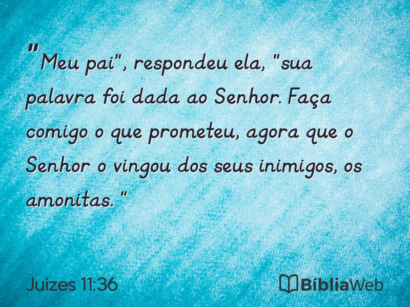 Juízes 11:36 em imagem para compartilhar