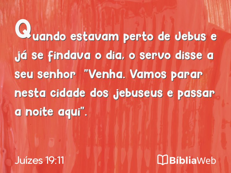 Juízes 19:11 em imagem para compartilhar