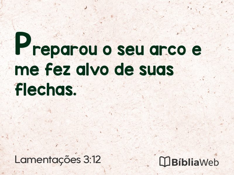 Lamentações 3:12 em imagem para compartilhar