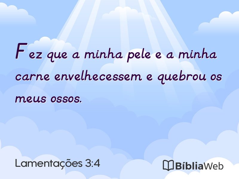 Lamentações 3:4 em imagem para compartilhar