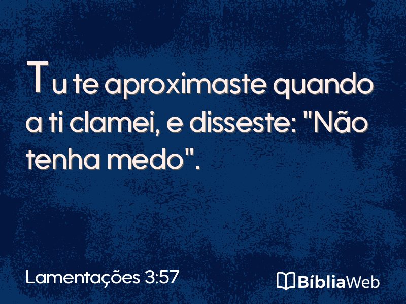 Lamentações 3:57 em imagem para compartilhar