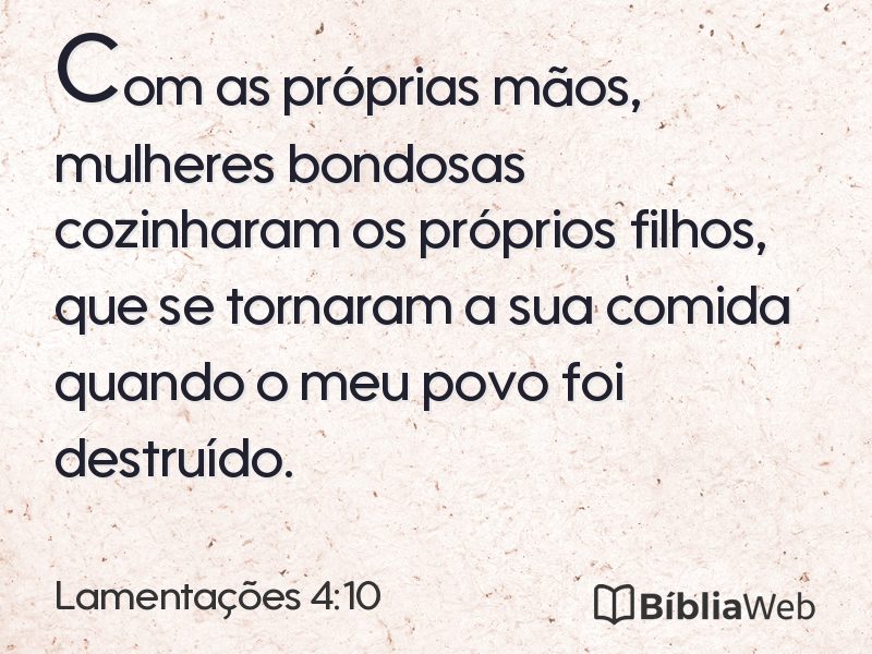 Lamentações 4:10 em imagem para compartilhar