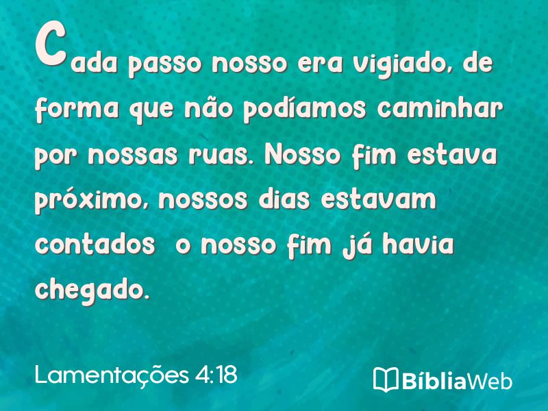Lamentações 4:18 em imagem para compartilhar