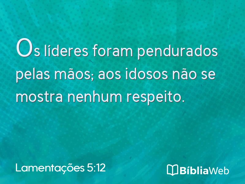Lamentações 5:12 em imagem para compartilhar