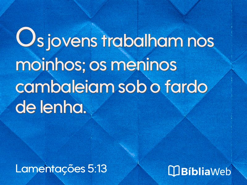 Lamentações 5:13 em imagem para compartilhar