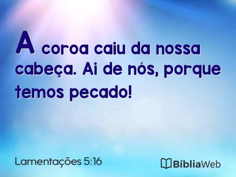 Lamentações 5:16 em imagem para compartilhar