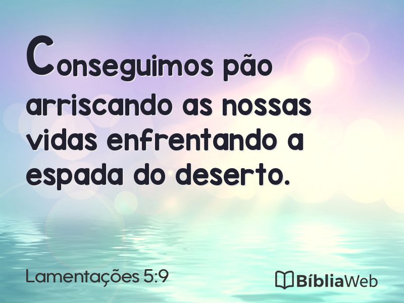 Lamentações 5:9 em imagem para compartilhar