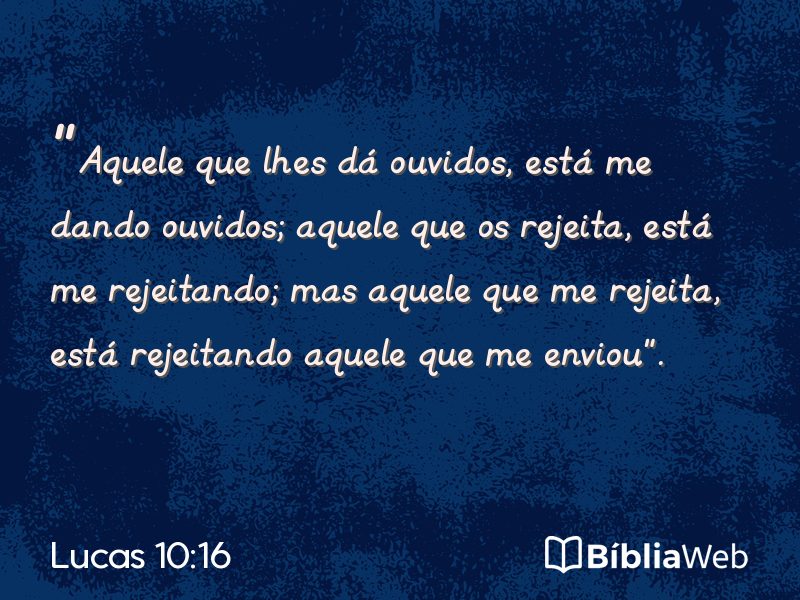 Lucas 10:16 em imagem para compartilhar