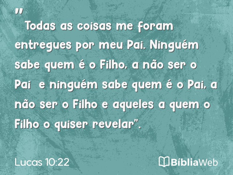 Lucas 10:22 em imagem para compartilhar