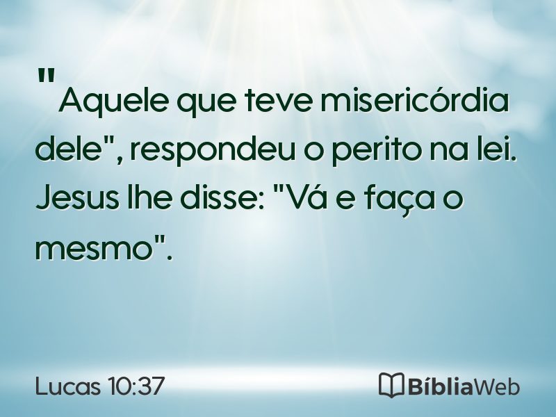 Lucas 10:37 em imagem para compartilhar