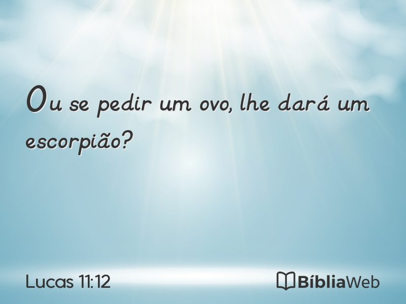 Lucas 11:12 em imagem para compartilhar