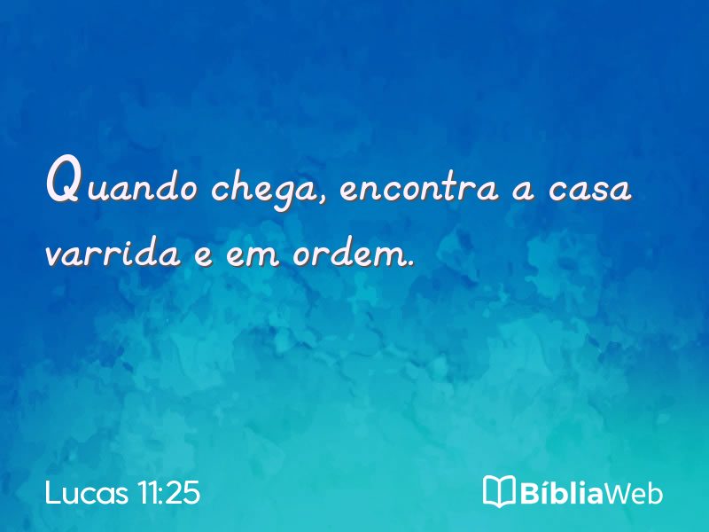 Lucas 11:25 em imagem para compartilhar