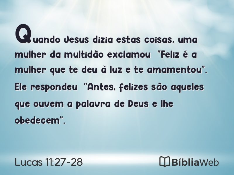 Lucas 11:27-28 em imagem para compartilhar