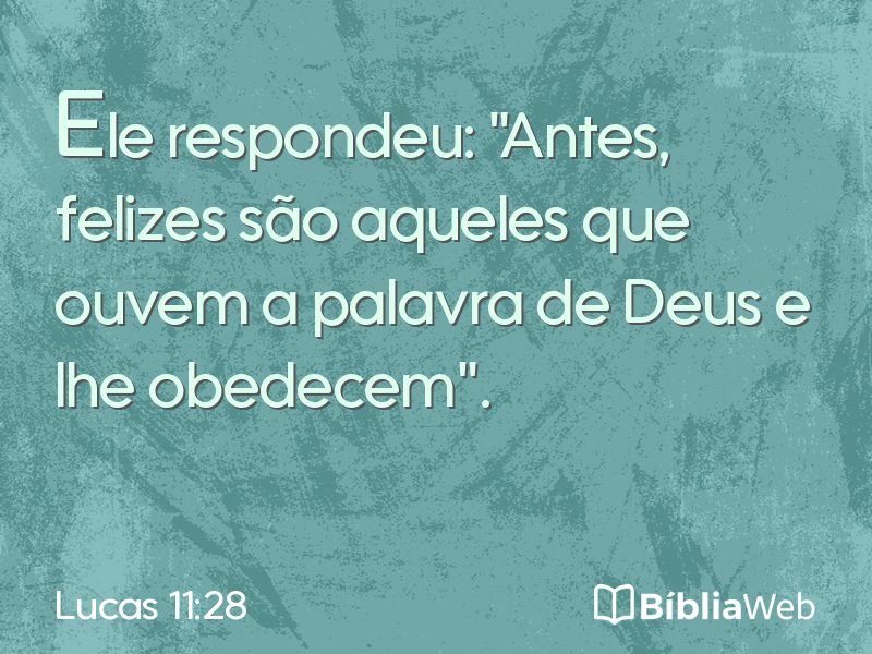Lucas 11:28 em imagem para compartilhar