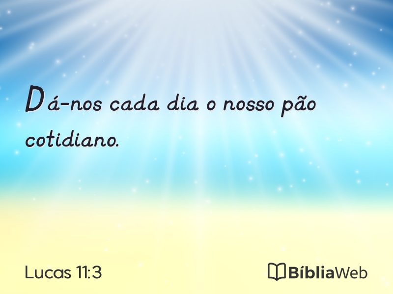 Lucas 11:3 em imagem para compartilhar
