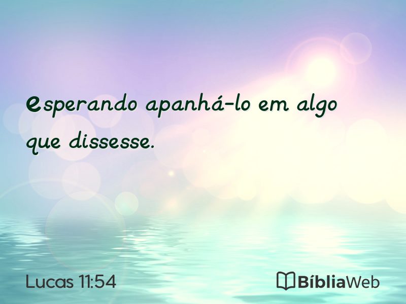 Lucas 11:54 em imagem para compartilhar