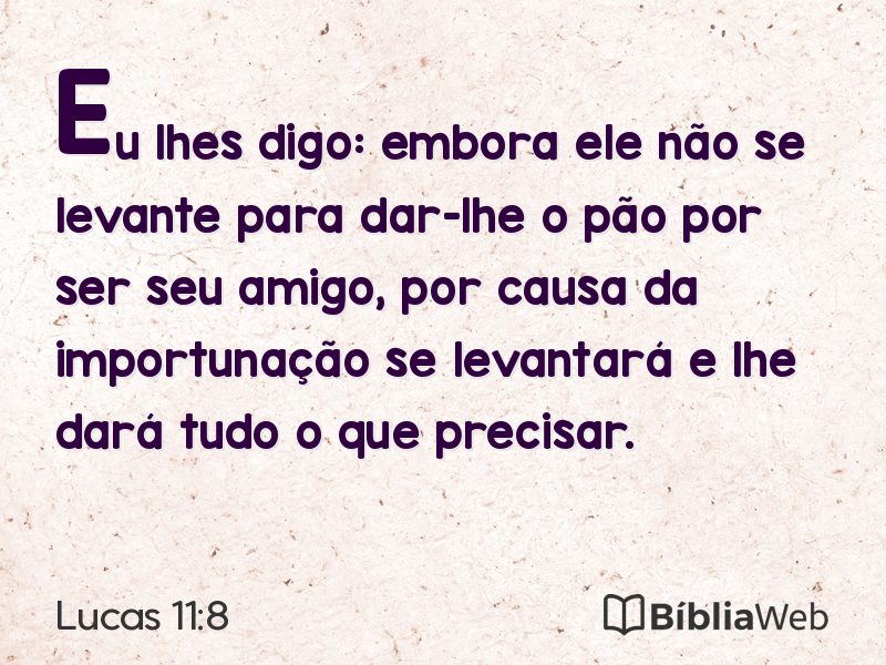 Lucas 11:8 em imagem para compartilhar