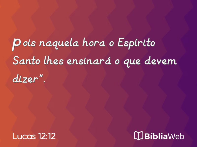 Lucas 12:12 em imagem para compartilhar