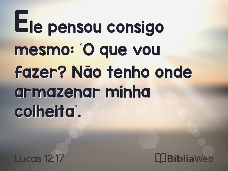 Lucas 12:17 em imagem para compartilhar