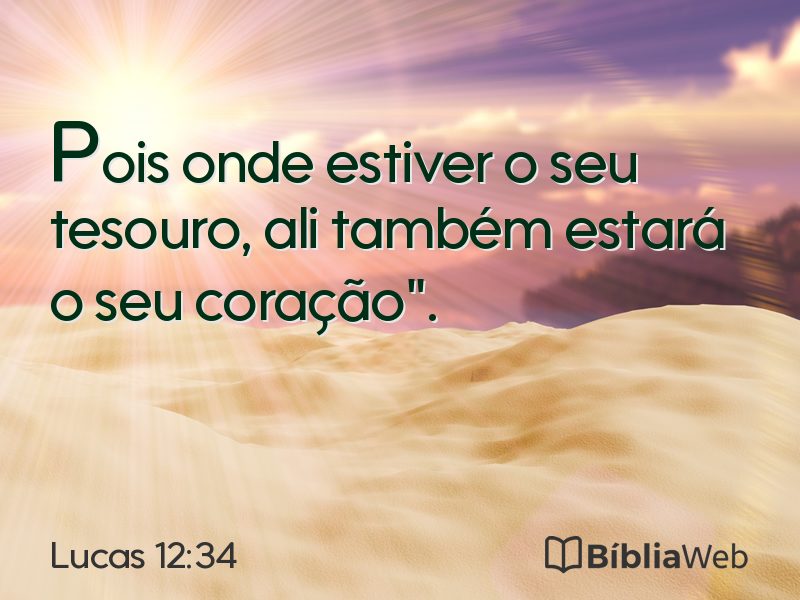 Lucas 12:34 em imagem para compartilhar