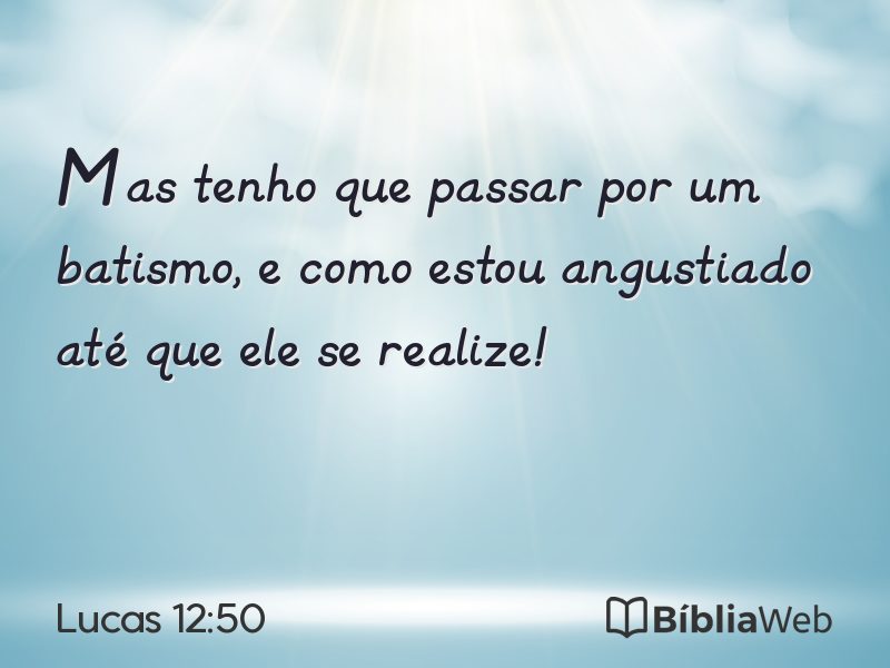 Lucas 12:50 em imagem para compartilhar