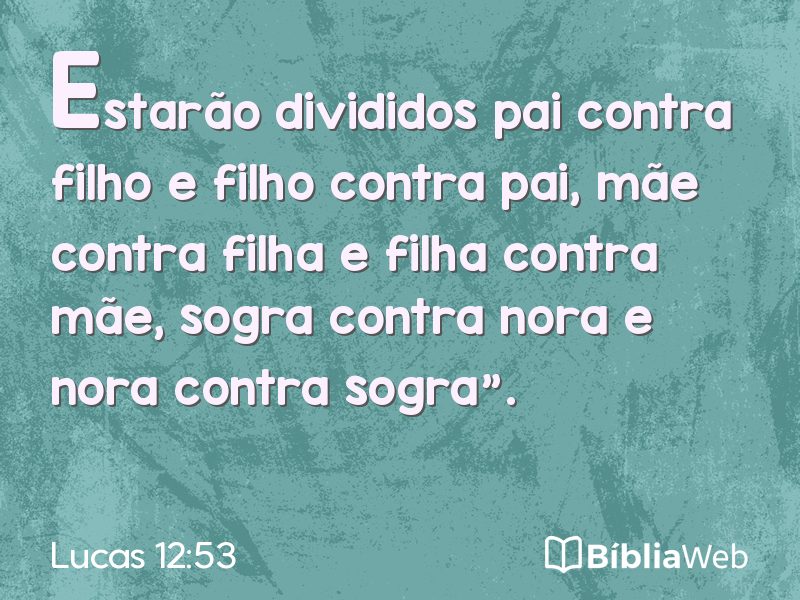 Lucas 12:53 em imagem para compartilhar