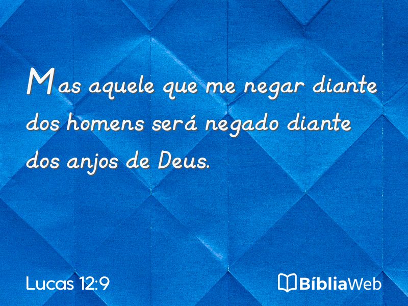 Lucas 12:9 em imagem para compartilhar