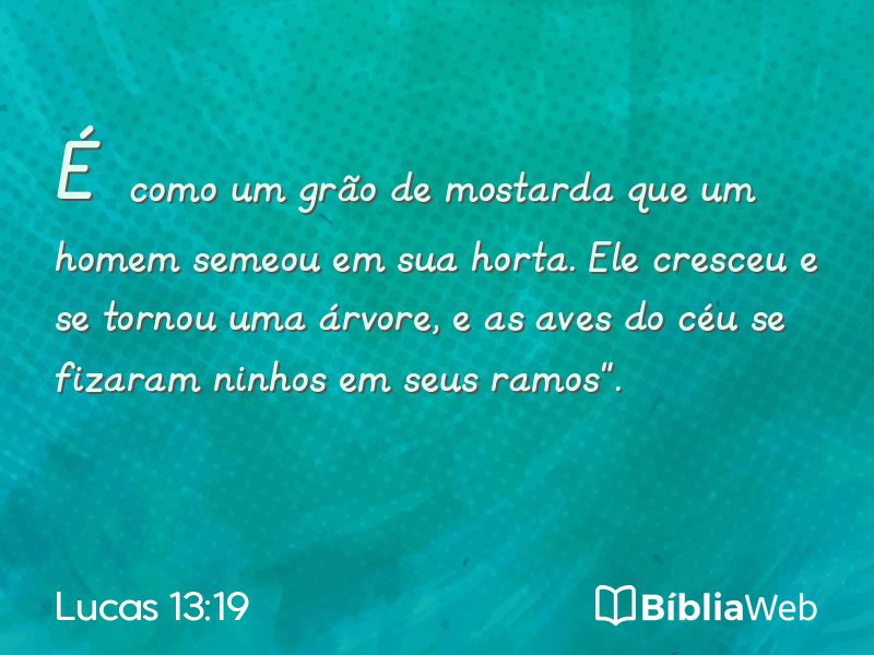 Lucas 13:19 em imagem para compartilhar