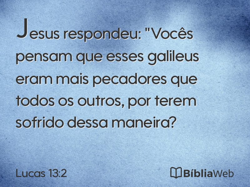 Lucas 13:2 em imagem para compartilhar
