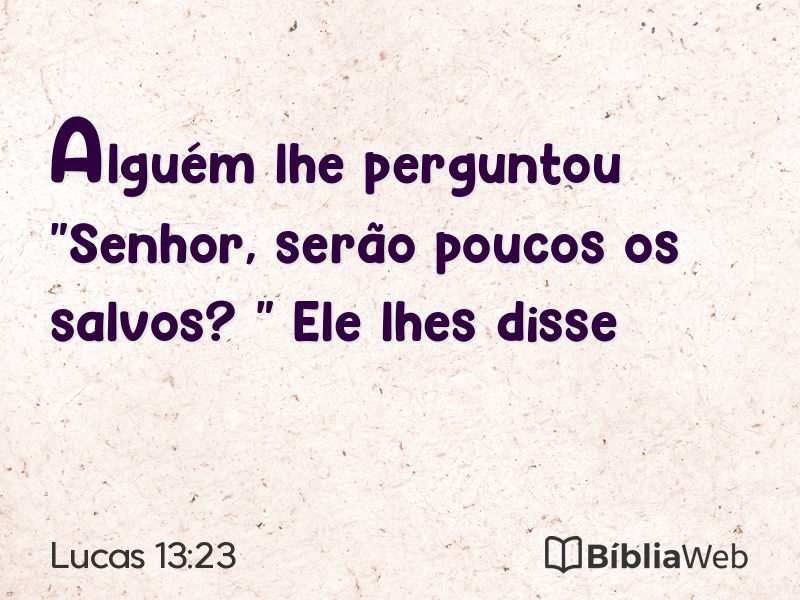 Lucas 13:23 em imagem para compartilhar