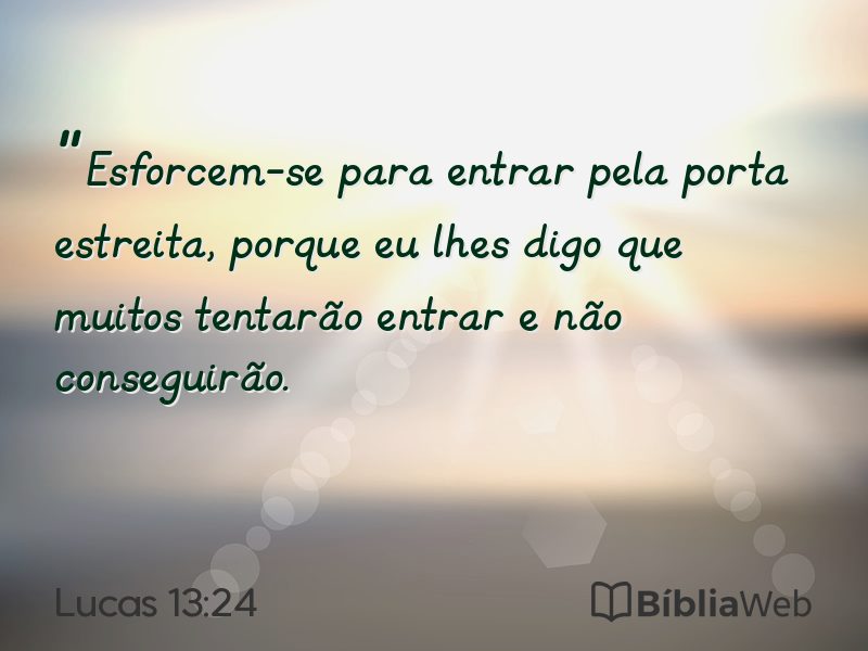 Lucas 13:24 em imagem para compartilhar