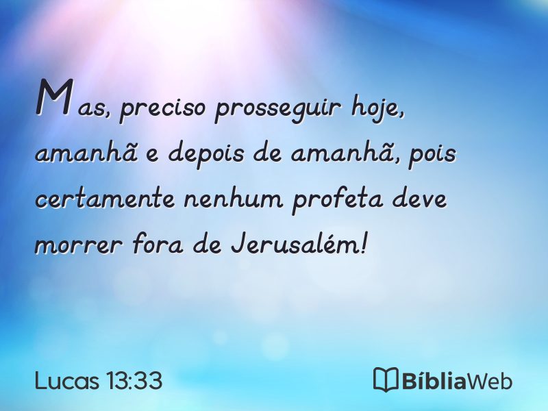 Lucas 13:33 em imagem para compartilhar