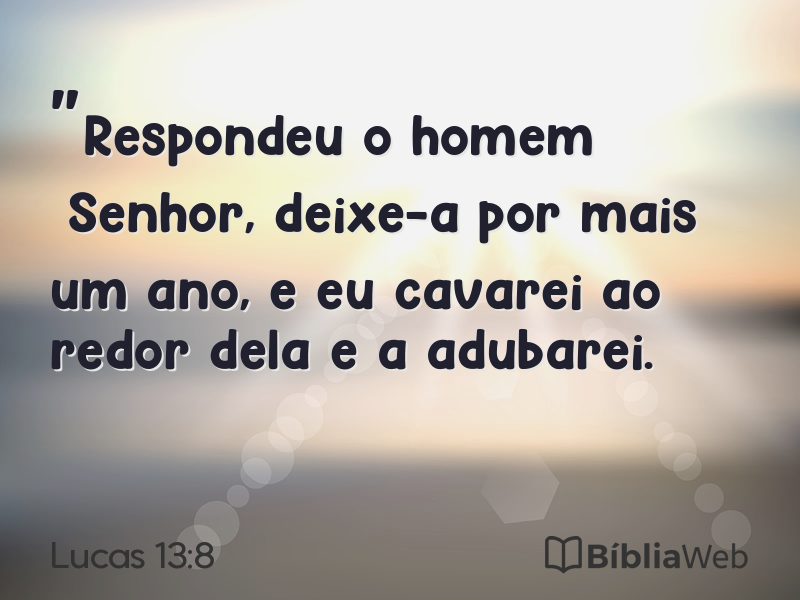 Lucas 13:8 em imagem para compartilhar