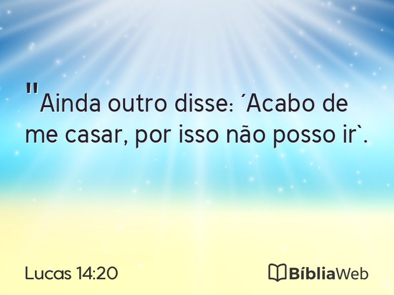 Lucas 14:20 em imagem para compartilhar