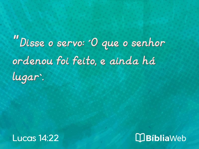 Lucas 14:22 em imagem para compartilhar