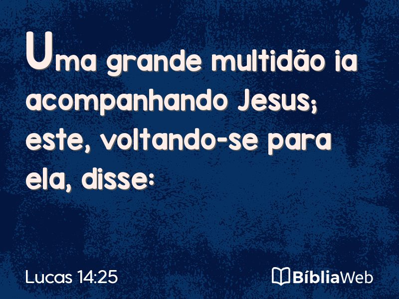 Lucas 14:25 em imagem para compartilhar