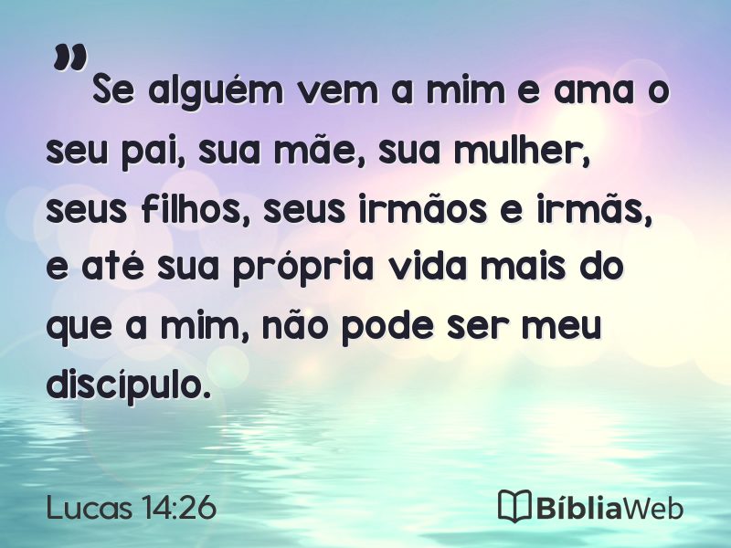 Lucas 14:26 em imagem para compartilhar