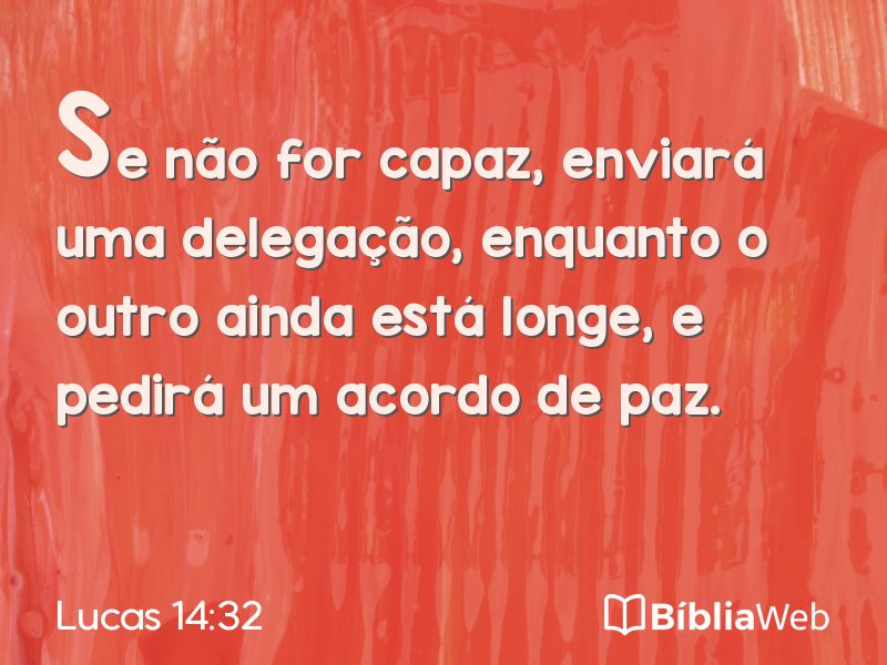 Lucas 14:32 em imagem para compartilhar