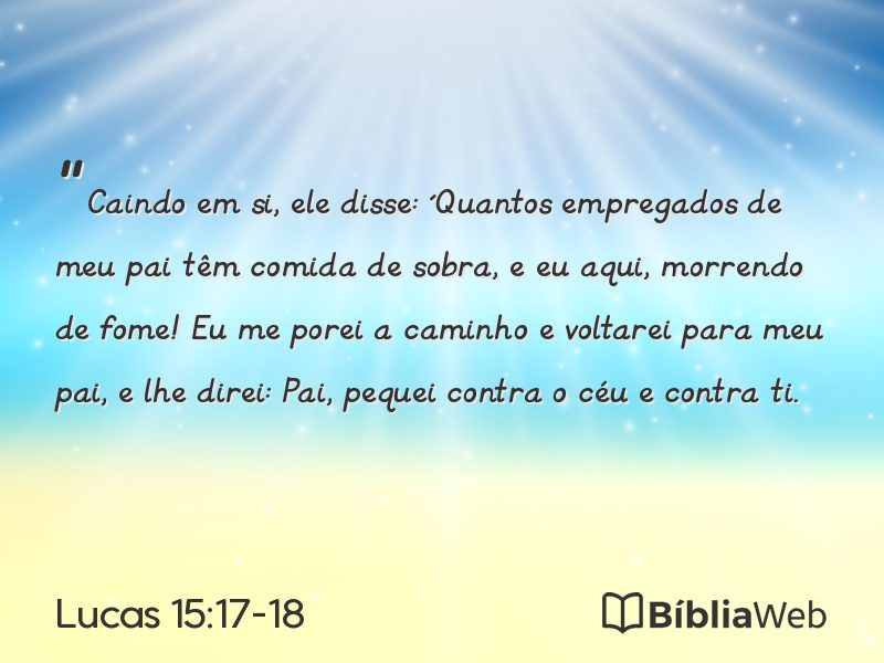 Lucas 15:17-18 em imagem para compartilhar