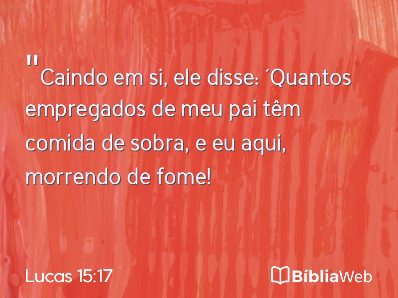 Lucas 15:17 em imagem para compartilhar