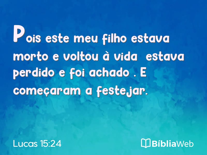 Lucas 15:24 em imagem para compartilhar
